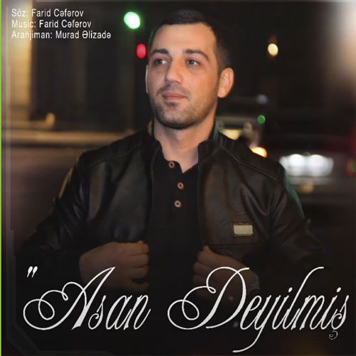 دانلود آهنگ جدید فرید جفرو بنام آسان دییلمیشآسان دییلمیش